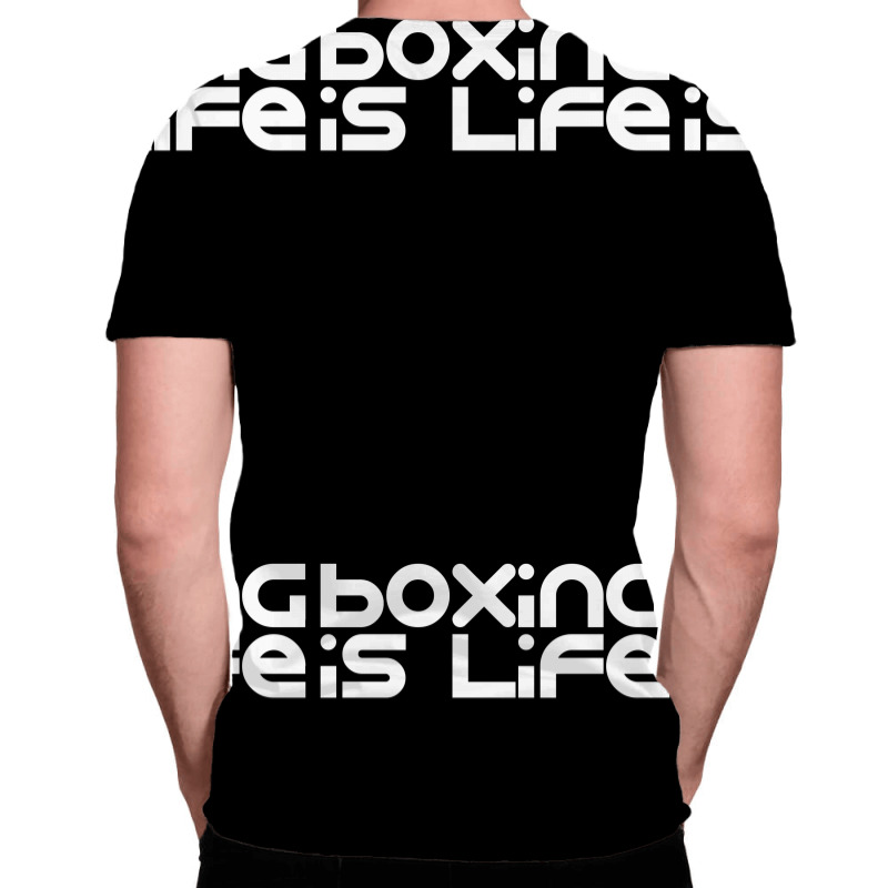 Boxing Is Life All Over Men's T-shirt | Artistshot