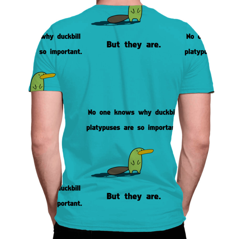Duckbill Platypuses Are Important All Over Men's T-shirt | Artistshot