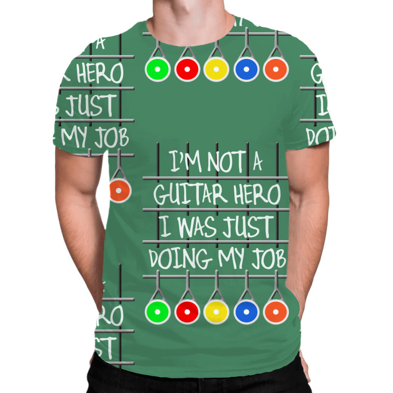 Im Not A Guitar Hero I Was Just Doing My Job All Over Men's T-shirt | Artistshot