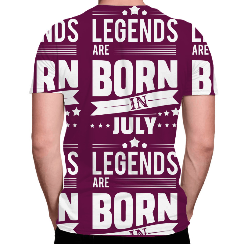 Legends Are Born In July All Over Men's T-shirt | Artistshot