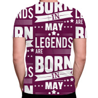 Legends Are Born In May All Over Men's T-shirt | Artistshot