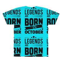 Legends Are Born In October All Over Men's T-shirt | Artistshot