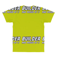 Builder Proud All Over Men's T-shirt | Artistshot