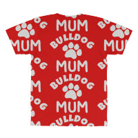 Bulldog Mum All Over Men's T-shirt | Artistshot
