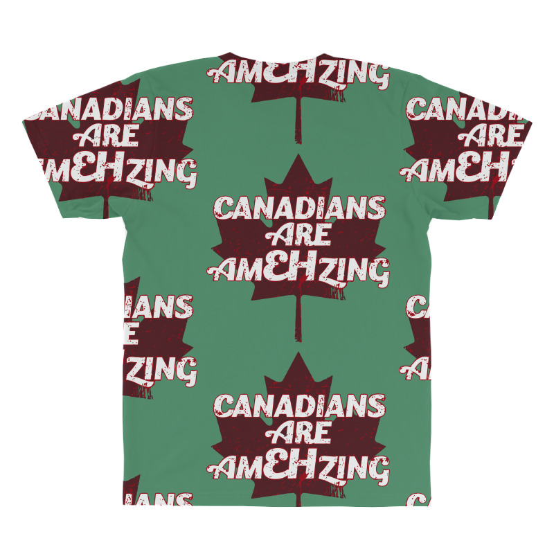 Canadians Are Amehzing All Over Men's T-shirt | Artistshot