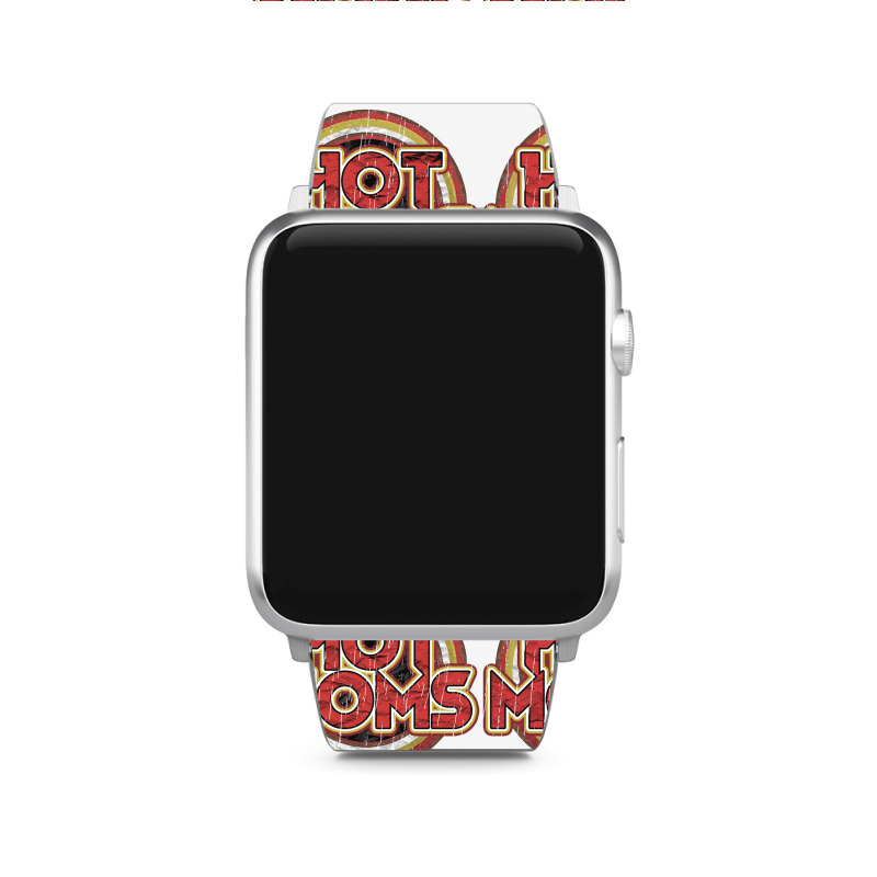 Hot Moms Apple Watch Band | Artistshot