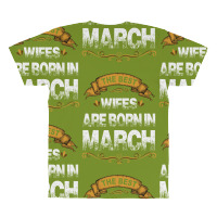 The Best Wifes Are Born In March All Over Men's T-shirt | Artistshot