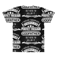 I Never Dreamed Godfather All Over Men's T-shirt | Artistshot