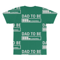 Dad To Be Loading All Over Men's T-shirt | Artistshot