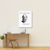 Meh Good Enough Sarcasm Portrait Canvas Print | Artistshot