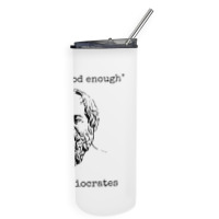 Meh Good Enough Sarcasm Skinny Tumbler | Artistshot