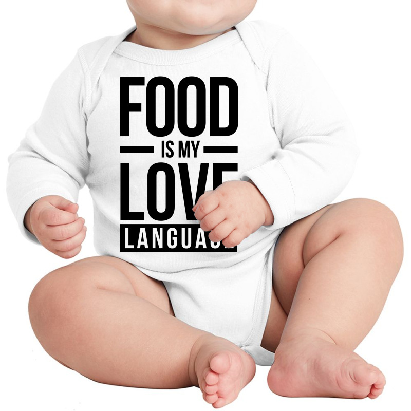 Food Is My Love Language Long Sleeve Baby Bodysuit by HelloShop | Artistshot