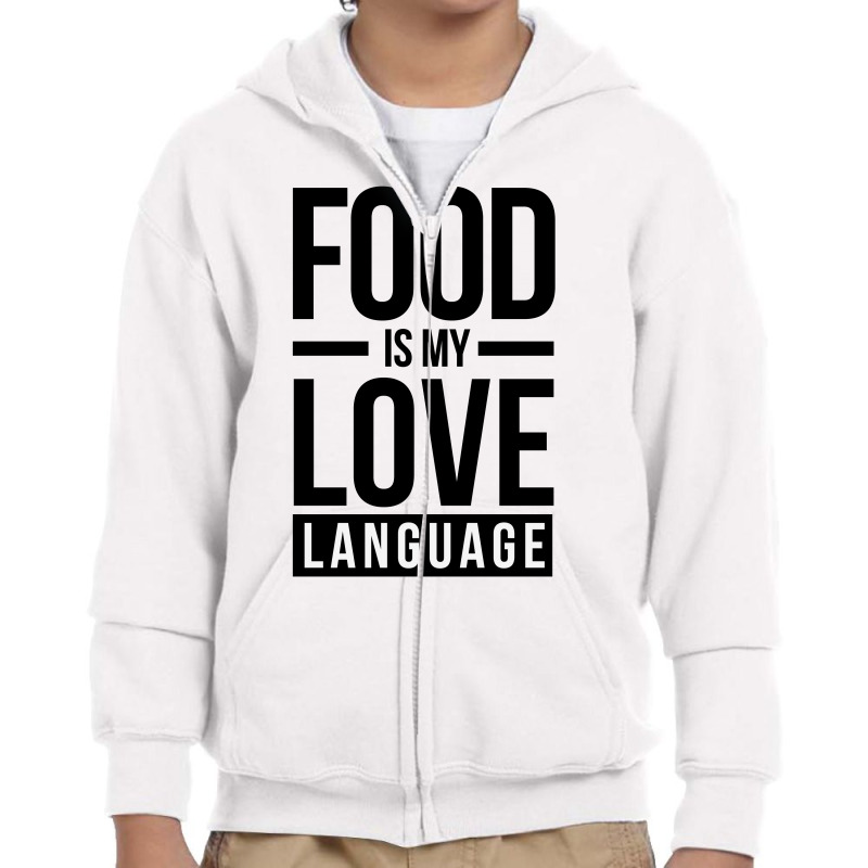 Food Is My Love Language Youth Zipper Hoodie by HelloShop | Artistshot