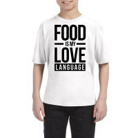 Food Is My Love Language Youth Tee | Artistshot