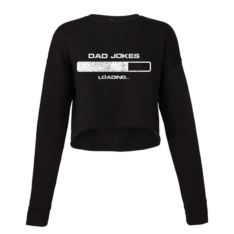 Dad Jokes Loading Cropped Sweater | Artistshot