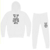 You Had Me At Staring Into The Abyss, Nihilist Quotes For Life Hoodie & Jogger Set | Artistshot