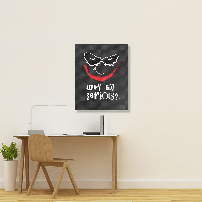 Why So Serious Portrait Canvas Print | Artistshot