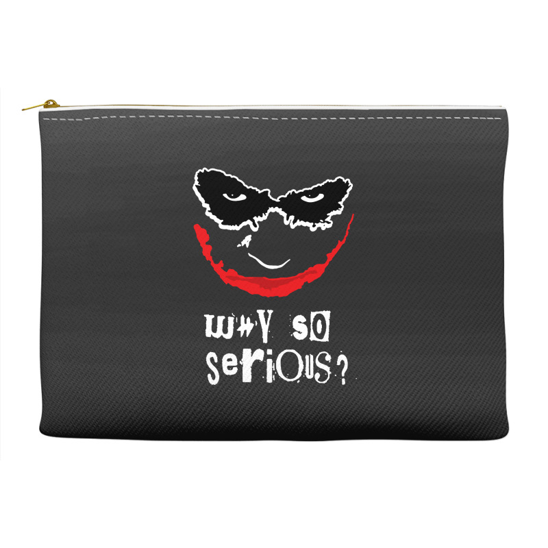 Why So Serious Accessory Pouches | Artistshot