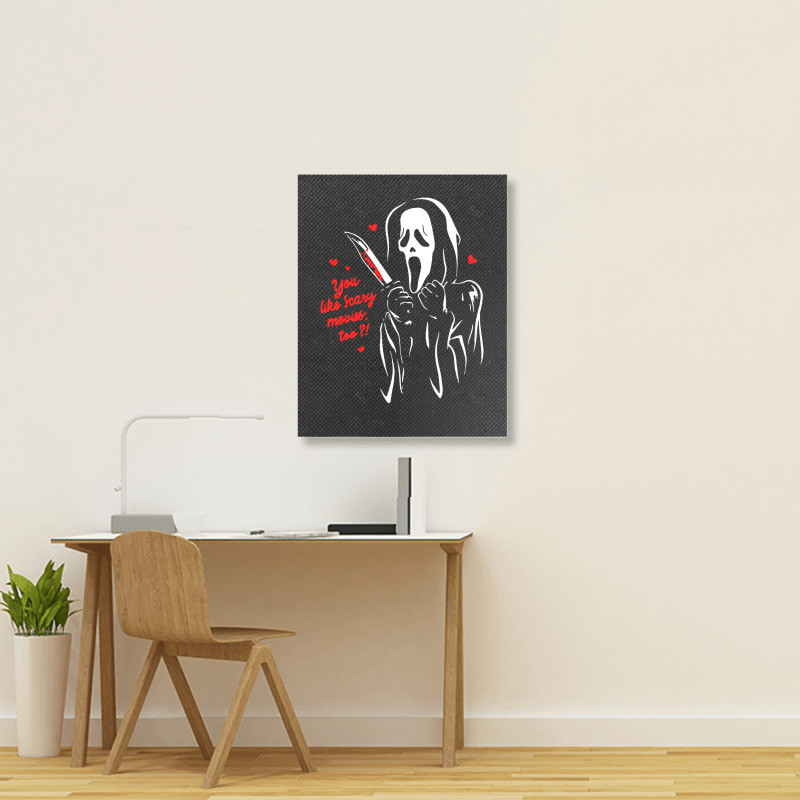 You Like Scary Movies Portrait Canvas Print | Artistshot