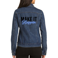 Make It Happen Ladies Denim Jacket | Artistshot