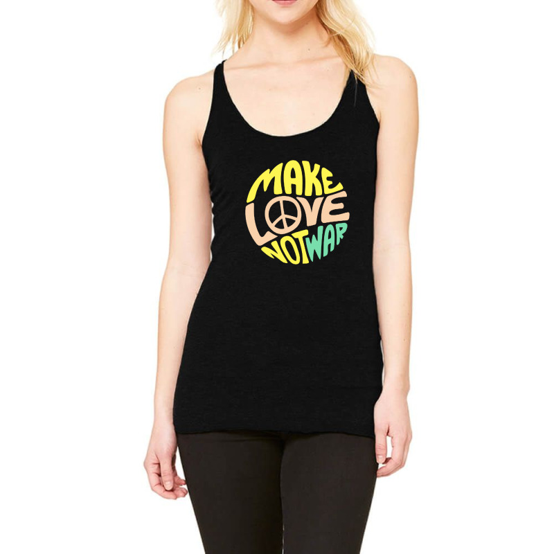 Make Love Racerback Tank | Artistshot