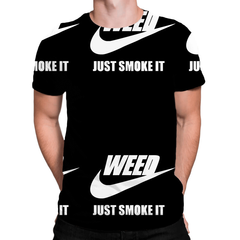 Mens Funny T-Shirt Weed Just Smoke It 