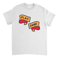 Play Game Classic T-shirt | Artistshot