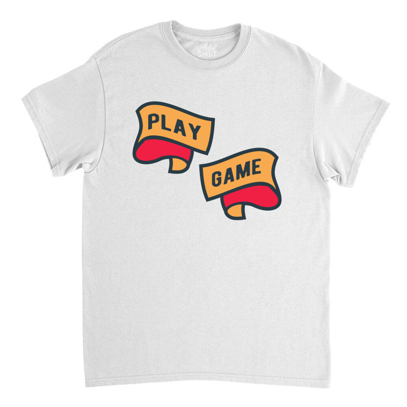 Play Game Classic T-shirt by blackacturus | Artistshot