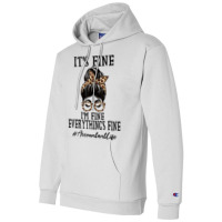 Funny Accountant It's Fine, I'm Fine And Everything's Fine T Shirt Champion Hoodie | Artistshot