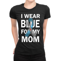 Diabetes Diabetic I Wear Blue For My Mom Diabetes Awareness Supporter Ladies Fitted T-shirt | Artistshot