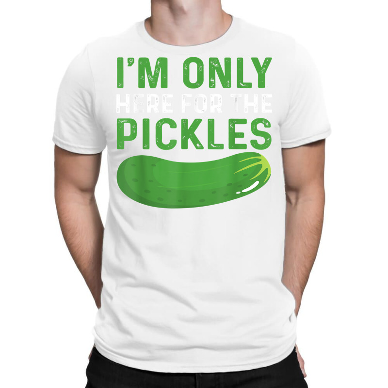 Funny Pickles Design Vegetable Snacks Saying Pickle T Shirt T-Shirt by tandonwelters | Artistshot