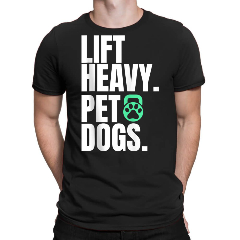 Funny Lift Heavy Pet Dogs Gym Workout Fitness Gift Tank Top T-shirt | Artistshot