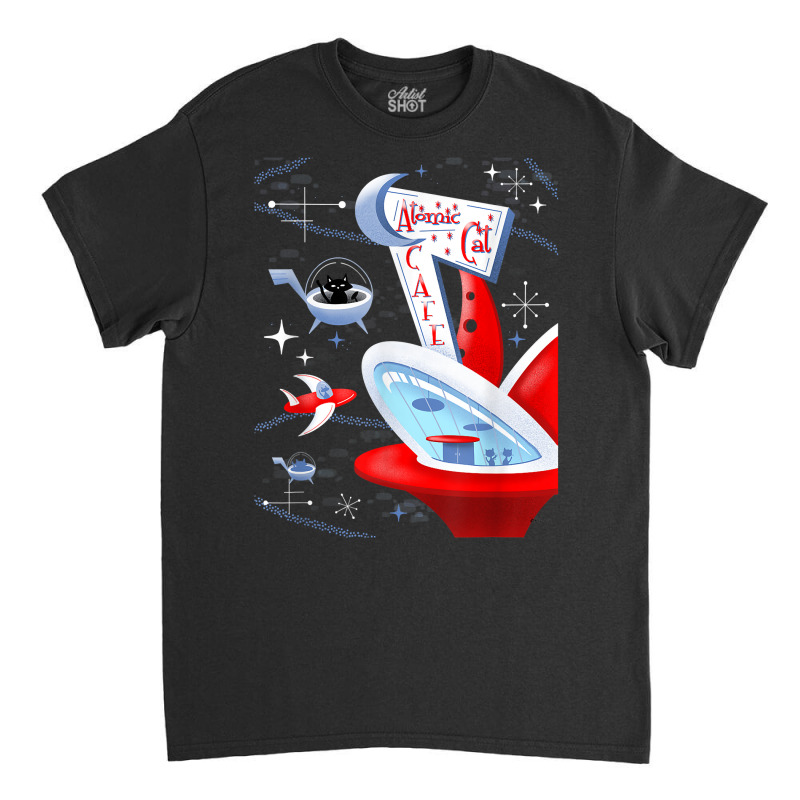 Funny Atomic Cat Cafe Retro Futuristic Spaceport Mid Century T Shirt Classic T-shirt | Artistshot