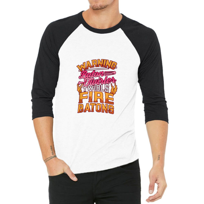 Fire Baton Twirling For Majorette Dance Girl 3/4 Sleeve Shirt by kabelistrik | Artistshot