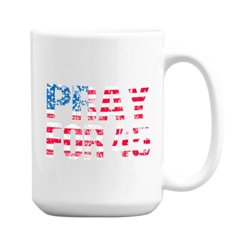 Pray For 45 President Trump 15 Oz Coffee Mug | Artistshot