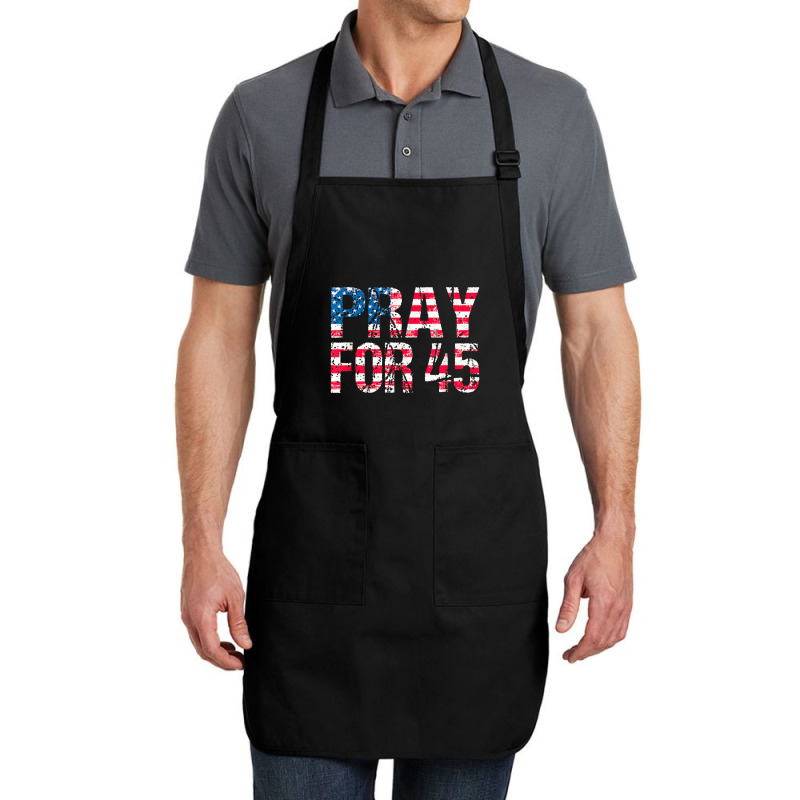 Pray For 45 President Trump Full-length Apron | Artistshot