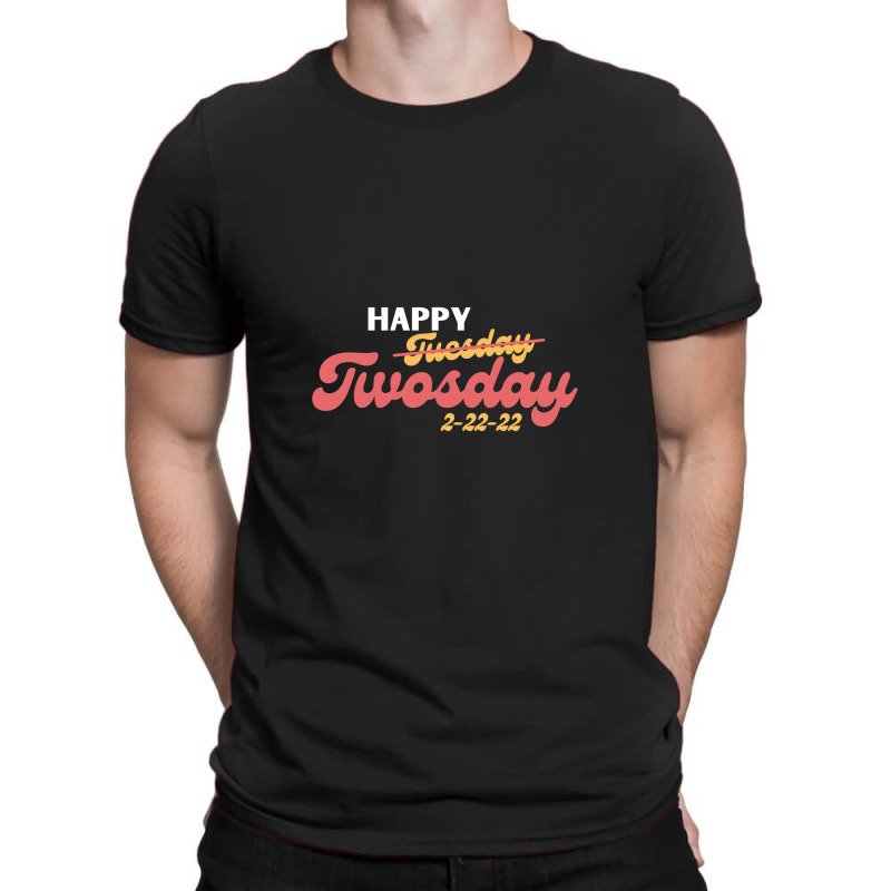 Happy Twosday T-shirt | Artistshot