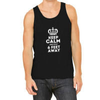 Keep Calm And Stay Tank Top | Artistshot