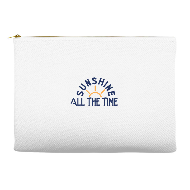 Sunshine All The Time Copy Accessory Pouches | Artistshot