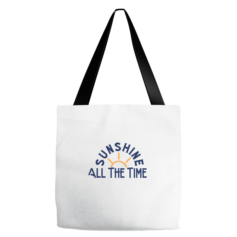 Sunshine All The Time Copy Tote Bags | Artistshot