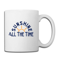 Sunshine All The Time Copy Coffee Mug | Artistshot