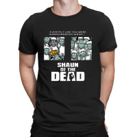 Shaun Of The Dead T-shirt | Artistshot