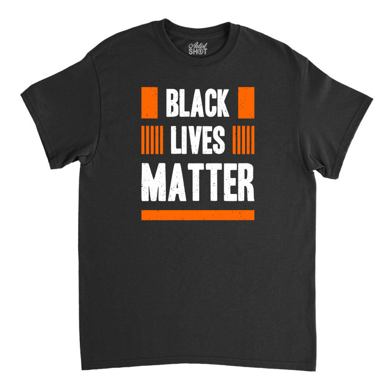 Black Lives Matter Active Classic T-shirt by aldishuher | Artistshot