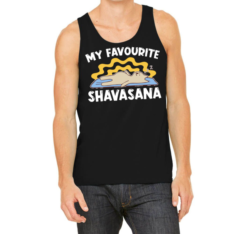 Yoga T  Shirt My Favourite Shavasana   Yogi Meditation Exercise Yoga T Tank Top by kokojudo | Artistshot