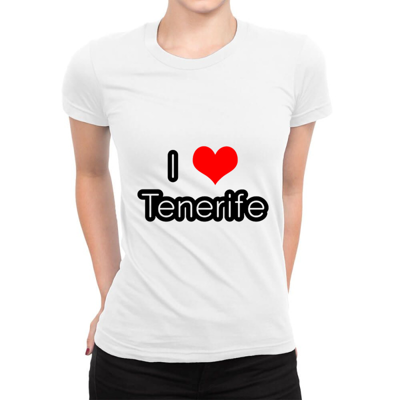 I Love Tenerife Ladies Fitted T-Shirt by saterseim | Artistshot