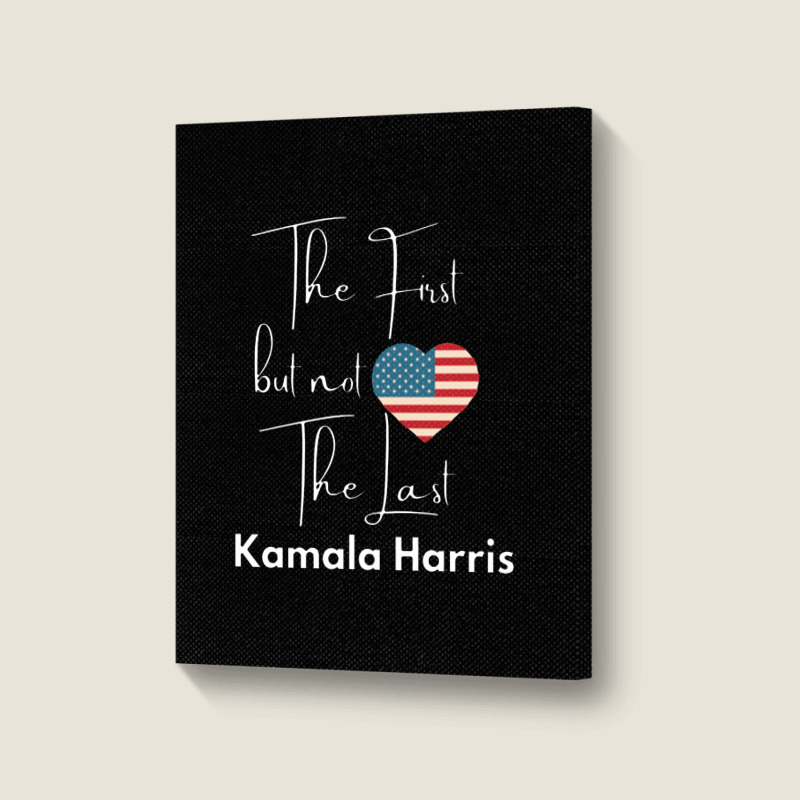 The First But Not The Last Kamala Portrait Canvas Print | Artistshot