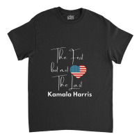 The First But Not The Last Kamala Classic T-shirt | Artistshot