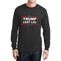 Trump Lost Lol Long Sleeve Shirts | Artistshot