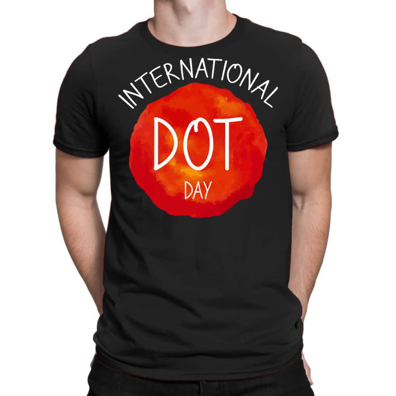 International Dot Day T  Shirt International Dot Day Celebration Gift T-Shirt by trompeloise212 | Artistshot