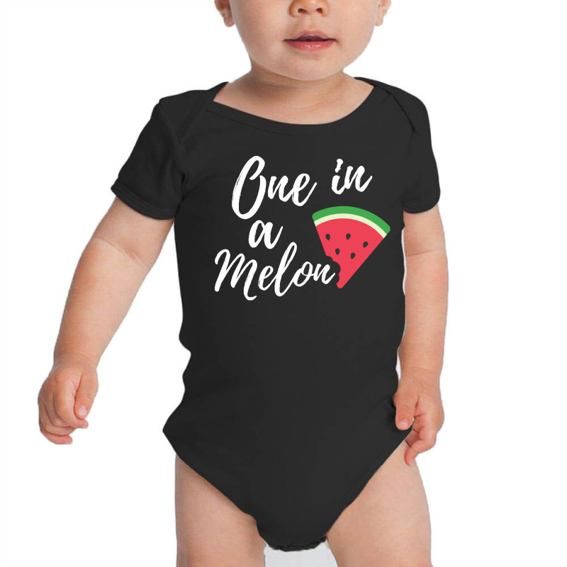 One In A Melon T  Shirt Someone Special Gift   One In A Melon Funny Wa Baby Bodysuit | Artistshot